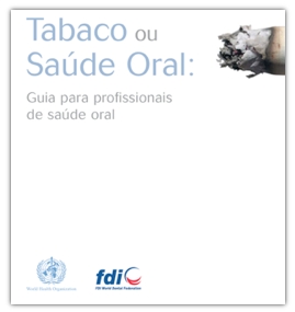 Tabaco ou Saúde Oral